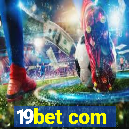 19bet com