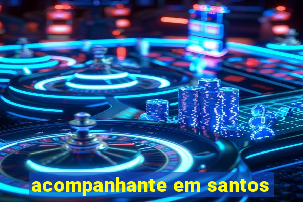 acompanhante em santos