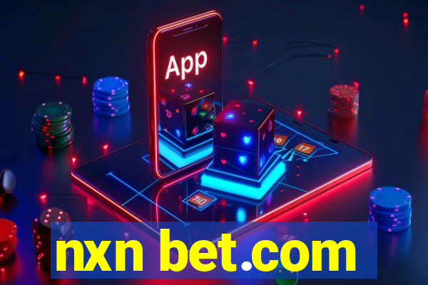 nxn bet.com