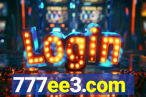 777ee3.com