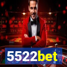 5522bet