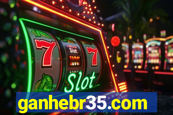 ganhebr35.com