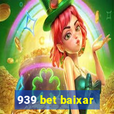 939 bet baixar