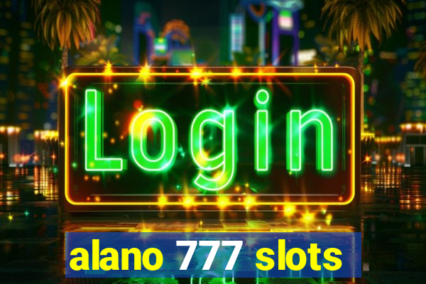 alano 777 slots