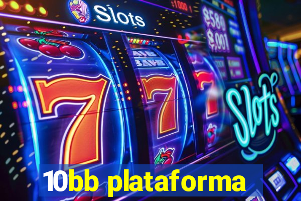 10bb plataforma