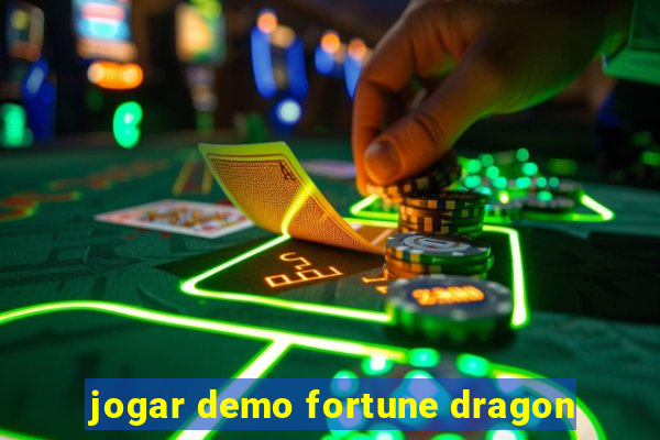 jogar demo fortune dragon