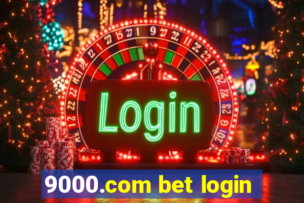 9000.com bet login