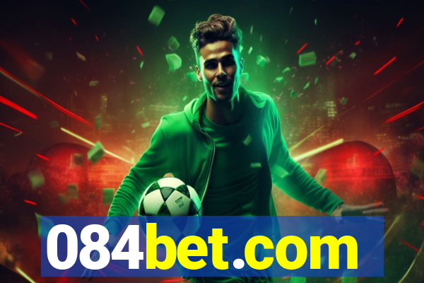084bet.com