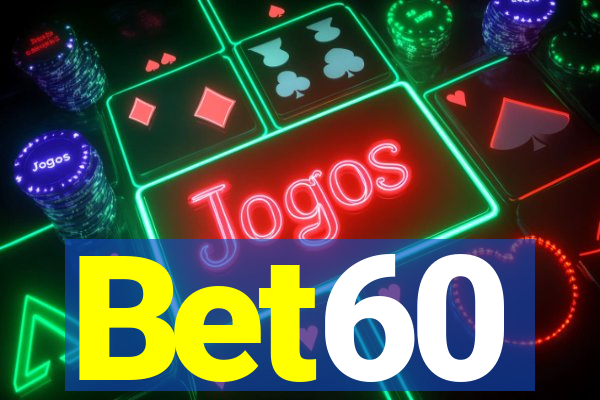 Bet60