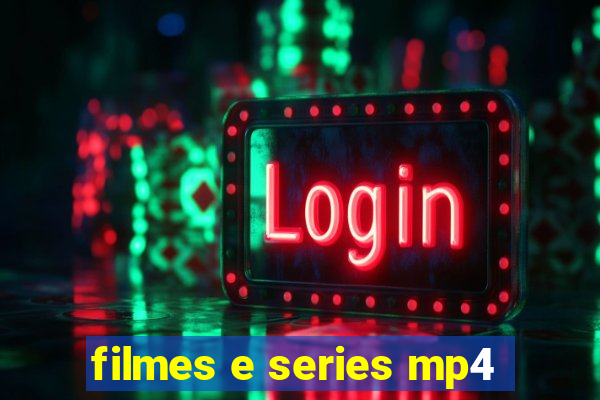 filmes e series mp4