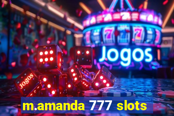 m.amanda 777 slots