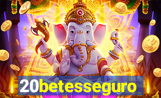 20betesseguro