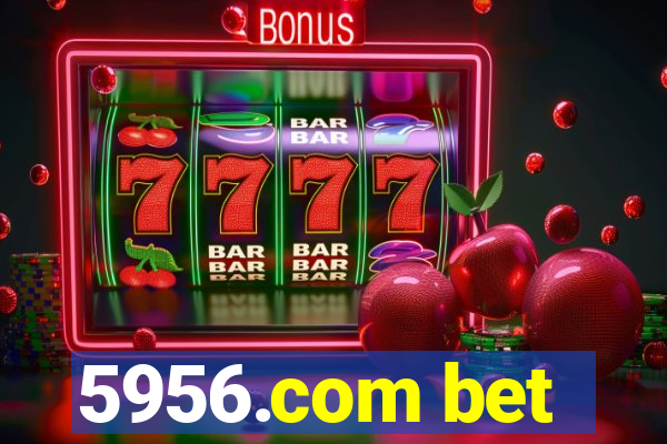 5956.com bet