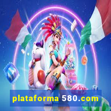 plataforma 580.com