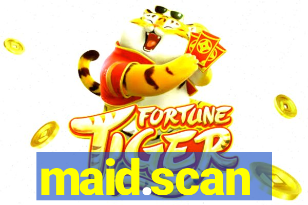 maid.scan