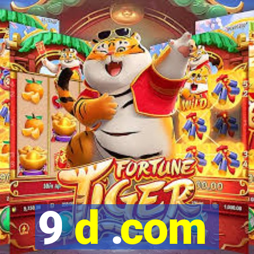 9 d .com