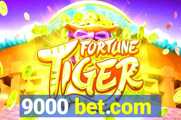 9000 bet.com