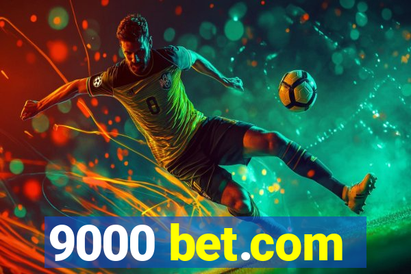 9000 bet.com
