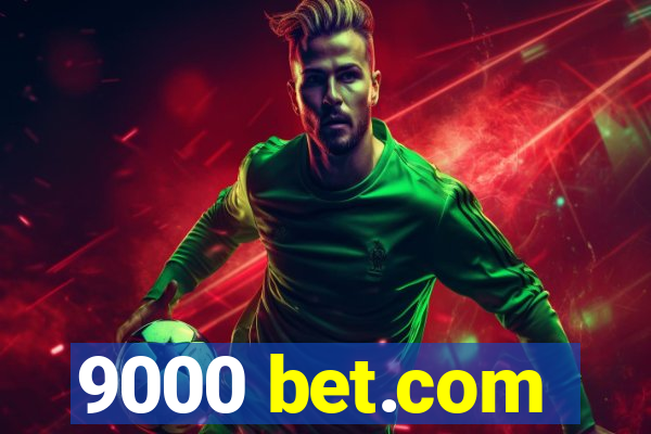 9000 bet.com