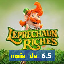 mais de 6.5 escanteios o que significa