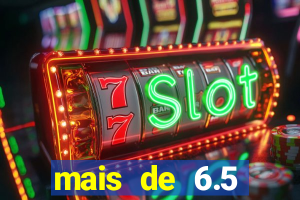 mais de 6.5 escanteios o que significa
