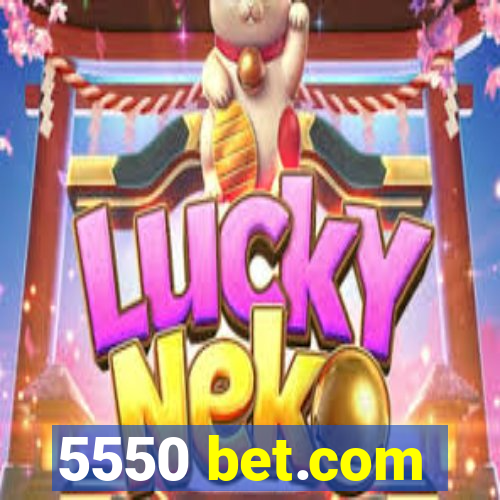 5550 bet.com
