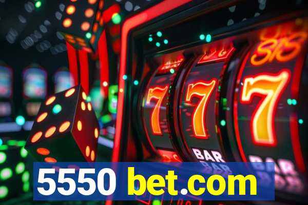 5550 bet.com