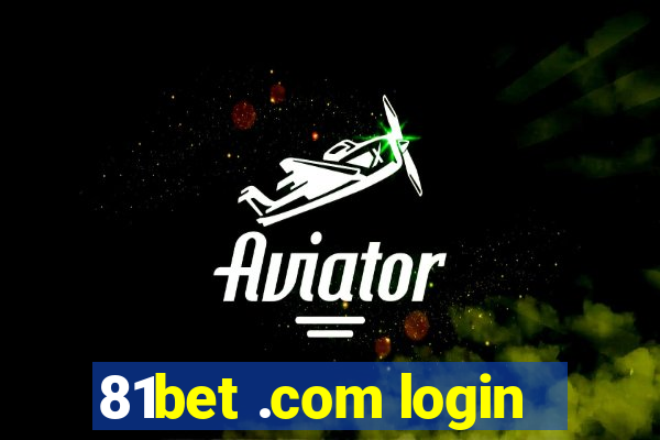 81bet .com login