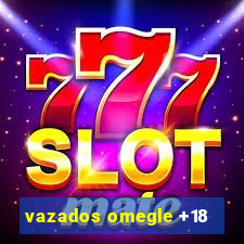 vazados omegle +18