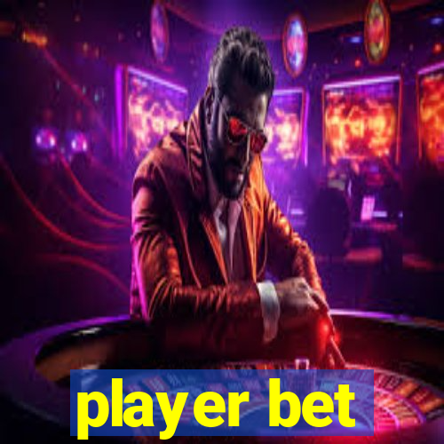 player bet