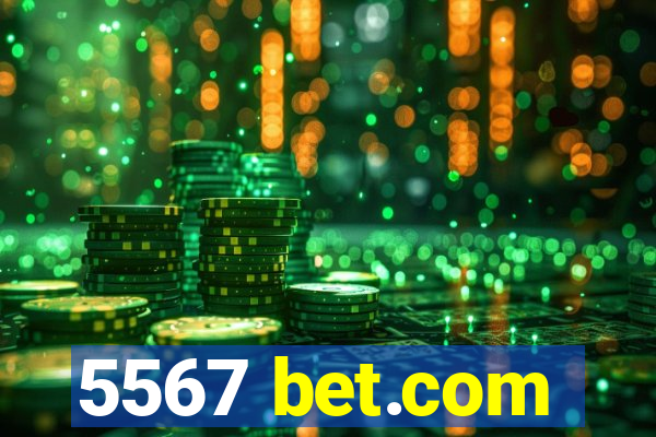 5567 bet.com