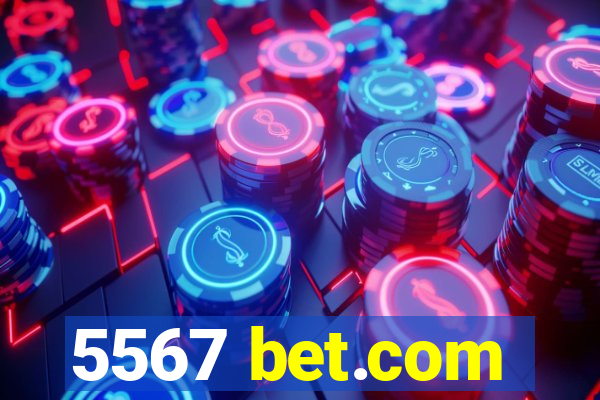 5567 bet.com