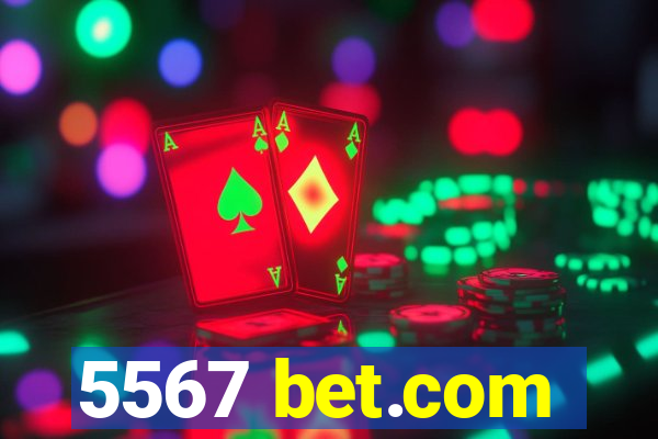 5567 bet.com