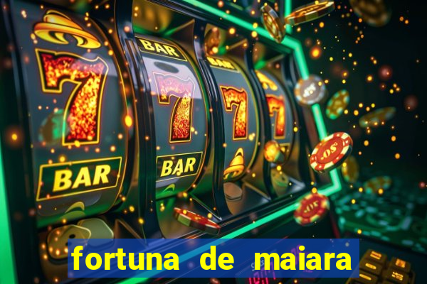 fortuna de maiara e maraisa