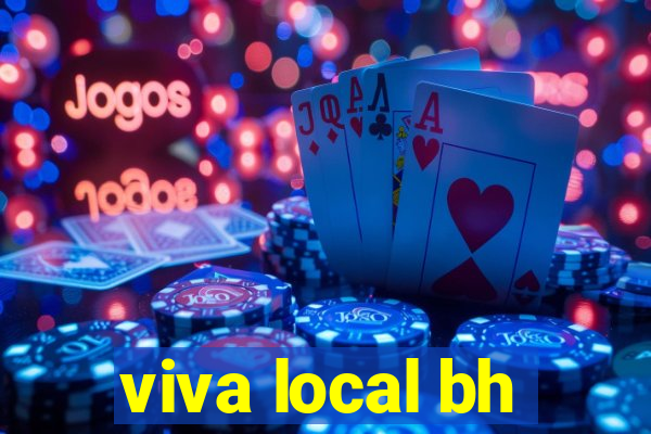 viva local bh