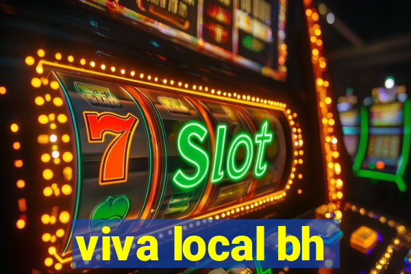 viva local bh