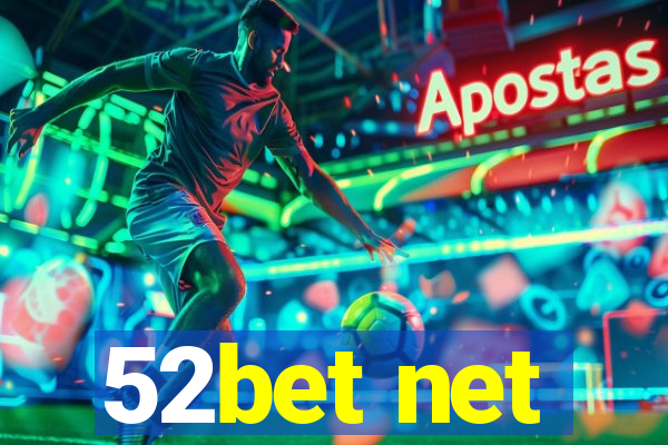 52bet net