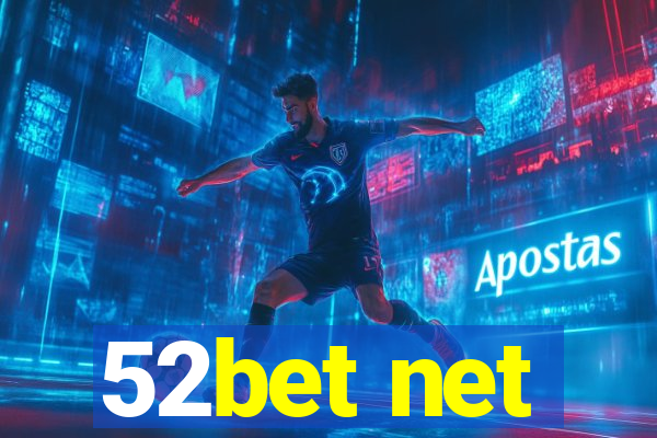 52bet net