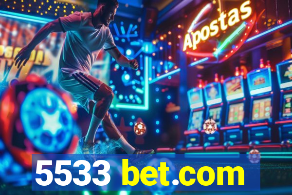 5533 bet.com