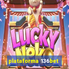 plataforma 136bet