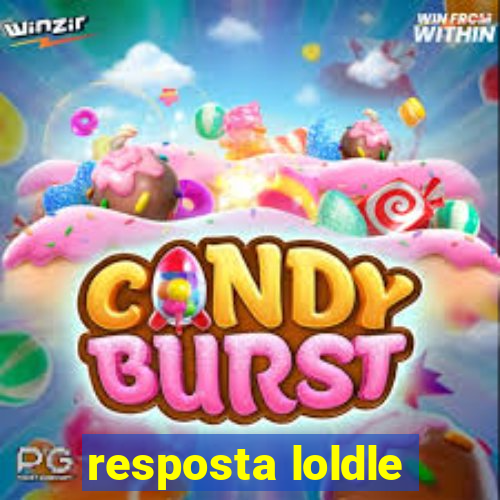 resposta loldle