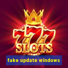 fake update windows