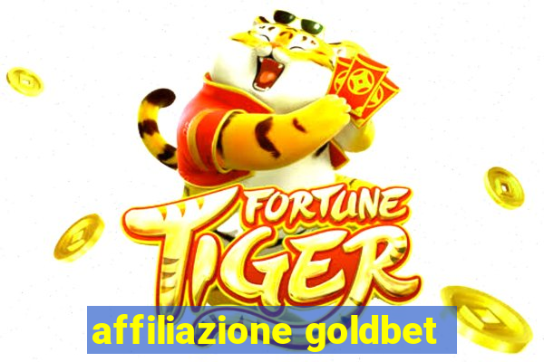 affiliazione goldbet