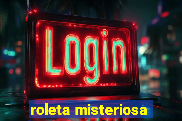 roleta misteriosa