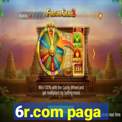 6r.com paga