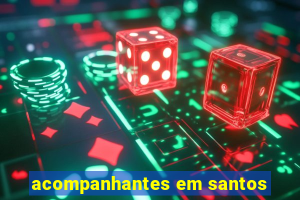 acompanhantes em santos