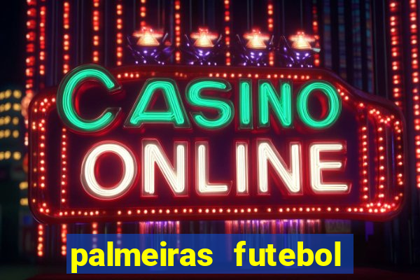palmeiras futebol play hd