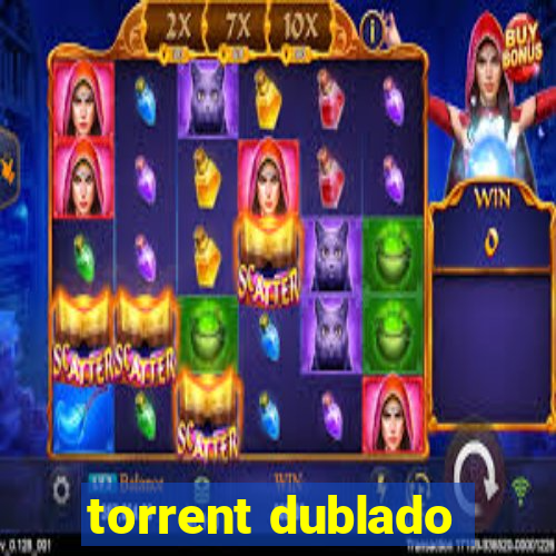 torrent dublado