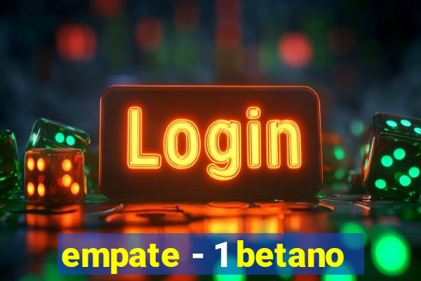empate - 1 betano