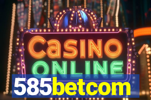 585betcom